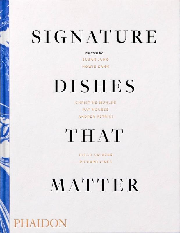 Signature Dishes That Matter (Muhlke)