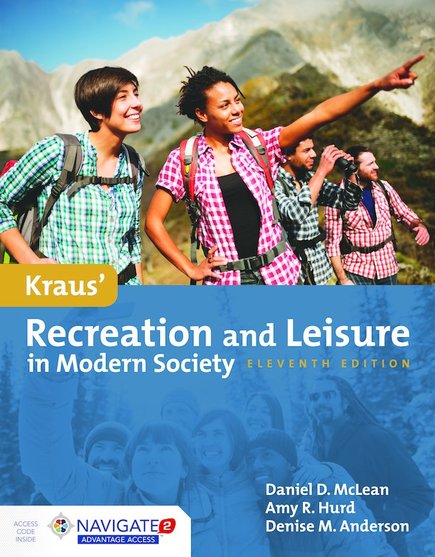 Kraus' Recreation & Leisure in Modern Society, 11/e (McLean, Hurd, Anderson)