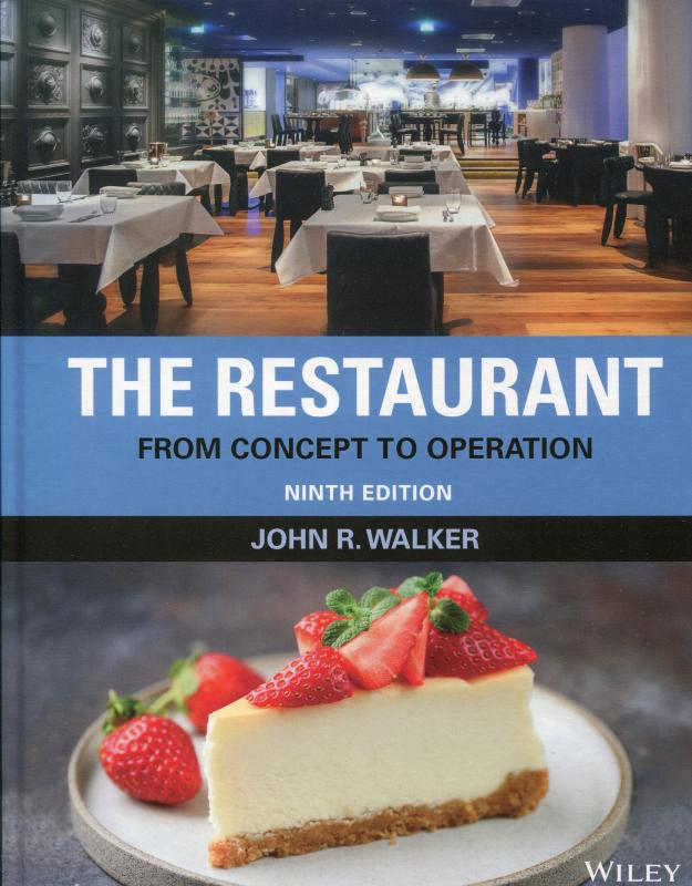 The Restaurant: From Concept to Operation, 9/e (Walker)